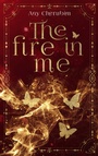 Cover: The Fire In Me - Zeilenfluss