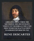 Cover: Abhandlung &uuml;ber die Methode des richtigen Vernunftsgebrauchs und der wissenschaftlichen Wahrheitsforschung - Jazzybee Verlag