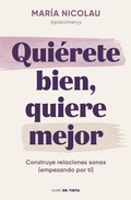 Cover: Quierete bien, quiere mejor / Love Yourself Well. Love Better - NUBE DE TINTA