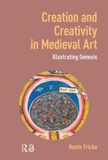 Cover: Creation and Creativity in Medieval Art - Pallas Publications