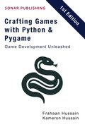 Cover: Crafting Games with Python & Pygame: Game Development Unleashed - Sonar Publishing