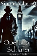 Cover: Operation Schl&auml;fer: Spionagethriller - eBook Media Publishing