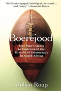 Cover: Boerejood: One Man's Quest to Understand the Miracle of Democracy in South Africa - BLKDOG Publishing