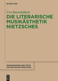 Cover: Die literarische Musik&auml;sthetik Nietzsches - De Gruyter