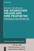 Bild: Die arabischen V&ouml;lker und ihre Propheten - De Gruyter
