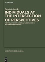 Cover: Individuals at the Intersection of Perspectives - De Gruyter