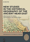 Cover: New Studies in the Historical Geography of the Ancient Near East - De Gruyter