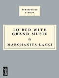 Cover: To Bed With Grand Music - Persephone Books