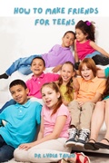 Cover: How To Make Friends For Teens - Dr Lydia Taiwo