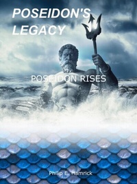 Abbildung von: Poseidon Rises (Poseidon's Legacy, #3) - Philip Hamrick