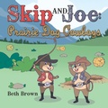 Cover: Skip and Joe - WestBow Press