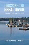 Cover: Crossing the Great Divide - WestBow Press