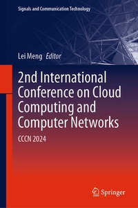 Enlarge image Cover: 2nd International Conference on Cloud Computing and Computer Networks - Springer