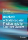 Cover: Handbook of Evidence-Based Practices in Autism Spectrum Disorder - Springer