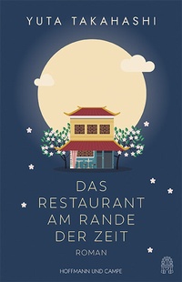 Abbildung von: Das Restaurant am Rande der Zeit - Hoffmann & Campe