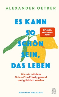 Abbildung von: Es kann so schön sein, das Leben - Hoffmann & Campe