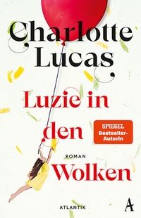 Abbildung von: Luzie in den Wolken - Atlantik Verlag