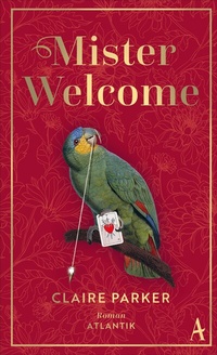 Abbildung von: Mister Welcome - Atlantik Verlag