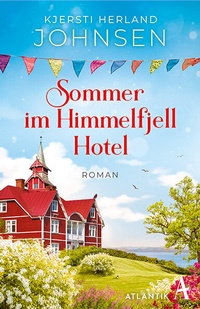 Abbildung von: Sommer im Himmelfjell Hotel - Atlantik Verlag
