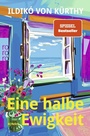 Cover: Eine halbe Ewigkeit - Rowohlt Taschenbuch