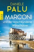 Cover: Marconi und der verschwundene Wattsch&uuml;tzer - Rowohlt Taschenbuch