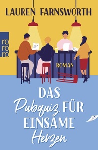 Abbildung von: Das Pubquiz für einsame Herzen - Rowohlt Taschenbuch