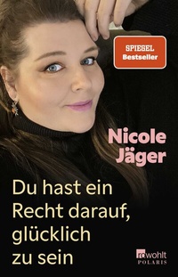 Abbildung von: Du hast ein Recht darauf, glücklich zu sein - Rowohlt Taschenbuch