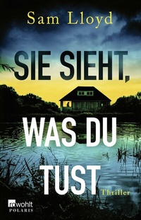 Enlarge image Cover: Sie sieht, was du tust - Rowohlt Taschenbuch
