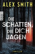 Cover: Die Schatten, die dich jagen - Rowohlt Taschenbuch