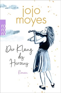 Abbildung von: Der Klang des Herzens - Rowohlt Taschenbuch