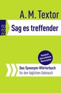 Cover: Sag es treffender - Rowohlt Taschenbuch