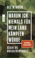 Cover: Warum ich niemals f&uuml;r mein Land k&auml;mpfen w&uuml;rde - Rowohlt Taschenbuch