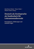 Cover: Deutsch als Zweitsprache als Studienfach f&uuml;r Lehramtsstudierende - Peter Lang Verlag