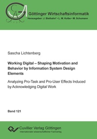 Abbildung von: Working Digital - Shaping Motivation and Behavior by Information System Design Elements - Cuvillier Verlag