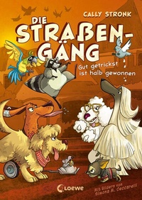 Abbildung von: Die Straßengäng (Band 2) - Gut getrickst ist halb gewonnen - Loewe