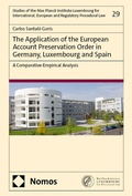 Cover: The Application of the European Account Preservation Order in Germany, Luxembourg and Spain - Nomos
