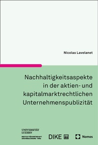 Abbildung von: Nachhaltigkeitsaspekte in der aktien- und kapitalmarktrechtlichen Unternehmenspublizität - Nomos
