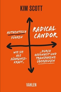 Abbildung von: Radical Candor - Authentisch führen - Vahlen