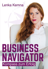 Abbildung von: BUSINESS NAVIGATOR - neuDENKEN Media - Andreas Hollender