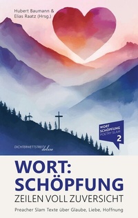 Abbildung von: Wort:Schöpfung - Zeilen voll Zuversicht - Dichterwettstreit deluxe