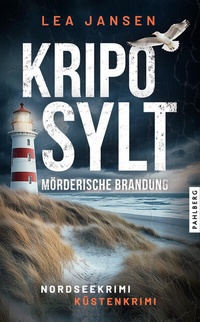 Abbildung von: KRIPO SYLT - Mörderische Brandung - Pahlberg Verlag