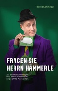 Cover: Fragen Sie Herrn H&auml;mmerle - Verlag mit dem komischen Kauz