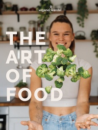 Abbildung von: The art of food - Veganer Wandel Verlag