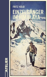Abbildung von: Einzelgänger im Himalaya - Edition Atelier