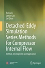 Cover: Detached-Eddy Simulation Series Methods for Compressor Internal Flow - Springer