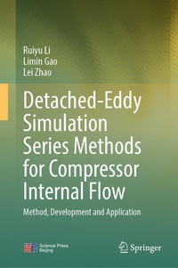 Enlarge image Cover: Detached-Eddy Simulation Series Methods for Compressor Internal Flow - Springer Nature Switzerland AG