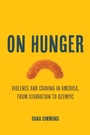 Cover: On Hunger - Naval Institute Press