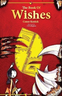 Enlarge image Cover: The Book of Wishes - ConorKostick