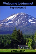 Cover: Welcome to Marmot, Population 32 - Quaternary Publishing Ltd.