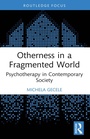 Cover: Otherness in a Fragmented World - Routledge